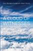 A Cloud of Witnesses: Great Theological Insights for Today's Church