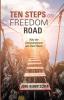 Ten Steps on Freedom Road: Why the Commandments Are Good News