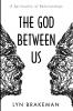 The God Between Us: A Spirituality of Relationships