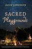 Sacred Playgrounds: Christian Summer Camp in Theological Perspective