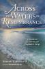 Across the Waters of Remembrance: A Handbook for Liberal and Progressive Clergy