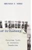 A Poetics of Orthodoxy: Christian Truth as Aesthetic Foundation