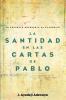 La Santidad En Las Cartas de Pablo: La Repuesta Necesaria Al Evangelio