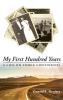 My First Hundred Years: A Life on Three Continents