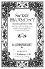 Sacred Harmony: Or a Choice Collection of Psalms and Hymns Set to Music in Two and Three Parts for the Voice Harpsichord & Organ