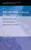 Believing Without Belonging?: Religious Beliefs and Social Belonging of Hindu Devotees of Christ: 48 (American Society of Missiology Monograph)