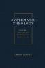 Systematic Theology Volume Two: Soteriology Ecclesiology Eschatology