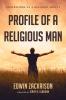 Profile of a Religious Man: Confessions of a Religion Addict