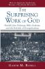 The Surprising Work of God: Harold John Ockenga Billy Graham and the Rebirth of Evangelicalism