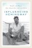 Influencing Hemingway