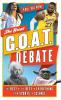 The Great G.O.A.T. Debate