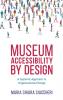 Museum Accessibility by Design