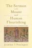 The Sermon on the Mount and Human Flourishing: A Theological Commentary