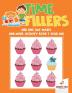 Time Fillers: Odd One Out Mazes and More Activity Book 7 Year Old