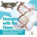 Changing with the Times Mutation Variation and Adaptation Encyclopedia Kids Books Grade 7 Children's Biology Books