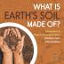 What Is Earth's Soil Made Of? Introduction to Physical Geology Grade 4 Children's Earth Sciences Books