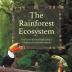 The Rainforest Ecosystem Kids' Earth Science Book Grade 4 Children's Environment Books