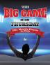 The Big Game Is On Thursday: 2021 Monthly Planner for Dads