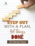 Step Out with a Plan Get Things Done: 2021 Monthly Planner