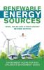 Renewable Energy Sources - Wind Solar and Hydro Energy Revised Edition: Environment Books for Kids Children's Environment Books