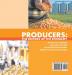 Producers: The Drivers of the Economy Production of Goods Economics for Kids 3rd Grade Social Studies Children's Government Books