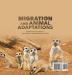 Migration and Animal Adaptations Books for Kids Grade 3 Children's Environment Books