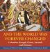 And the World Was Forever Changed: Columbus Brought Plants Animals and Diseases Lessons of History Grade 3 Children's Exploration Books