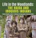 Life in the Woodlands: The Haida and Iroquois Indians Social Studies Grade 3 Children's Geography & Cultures Books