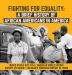 Fighting for Equality: A Brief History of African Americans in America United States 1877-1914 American World History History 6th Grade Children's American History of 1800s