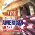 What Does Being an American Mean? Laws and Citizen Responsibilities American Constitution Book Grade 4 Children's Government Books