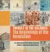 Trouble in the Colonies: The Beginnings of the Revolution U.S. Revolutionary Period History 4th Grade Children's American Revolution History