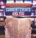 Current Events and You An Analysis of How News Affects Your Personal Life Media and You Grade 4 Children's Reference Books