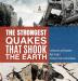 The Strongest Quakes That Shook the Earth Earthquakes and Volcanoes Book Grade 5 Children's Earth Sciences Books