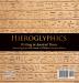 Hieroglyphics: Writing in Ancient Times Ancient Egypt for Kids Grade 4 Children's Ancient History