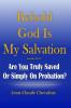 Behold God is My Salvation! Isaiah 12