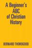 A Beginner's ABC of Christian History