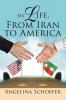 My Life from Iran to America