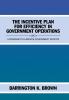 The Incentive Plan for Efficiency in Government Operations