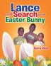 Lance in the Search for the Easter Bunny