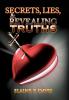 Secrets Lies & Revealing Truths