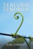 Tenuous Tendrils