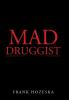 Mad Druggist