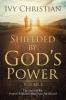 Shielded by God's Power