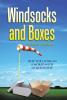 Windsocks and Boxes