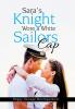 Sara's Knight Wore a White Sailors Cap