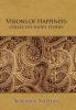 Visions of Happiness: Collected Short Stories