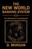 The New World Banking System