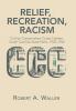 Relief Recreation Racism: Civilian Conservation Corps Creates South Carolina State Parks 1933-1942