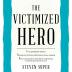 The Victimized Hero