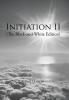 Initiation Ii: (The Black-And-White Edition)